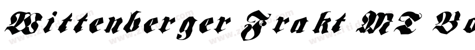 Wittenberger Frakt MT Bold字体转换